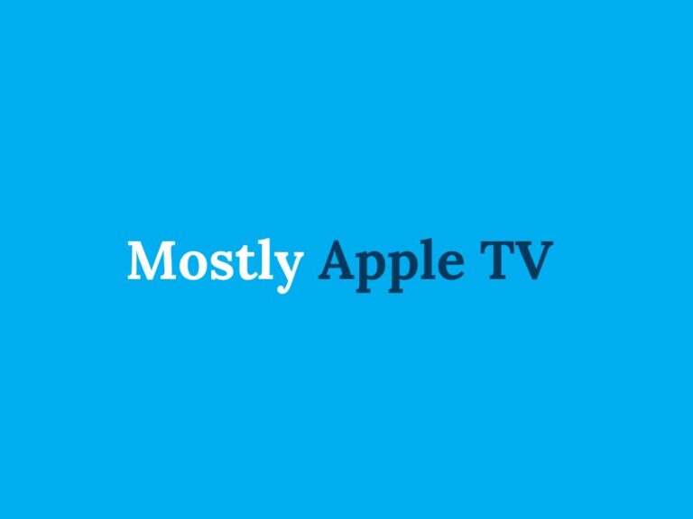 Mostly Apple TV
